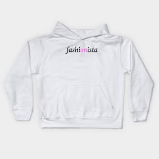 Fashionista design for the fashion lover Kids Hoodie